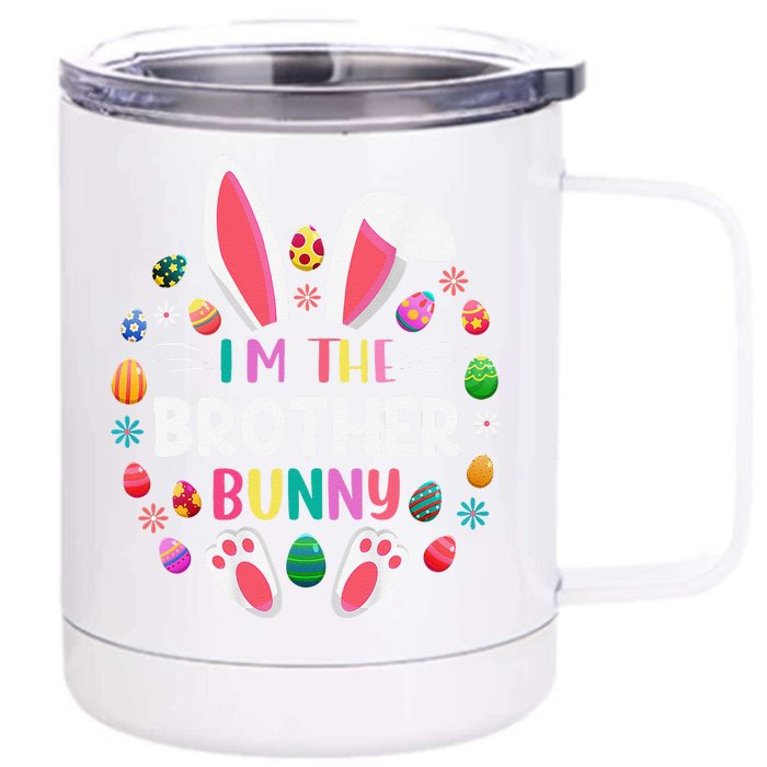 I'm The Brother Bunny Funny Easter Day Family Matching Front & Back 12oz Stainless Steel Tumbler Cup