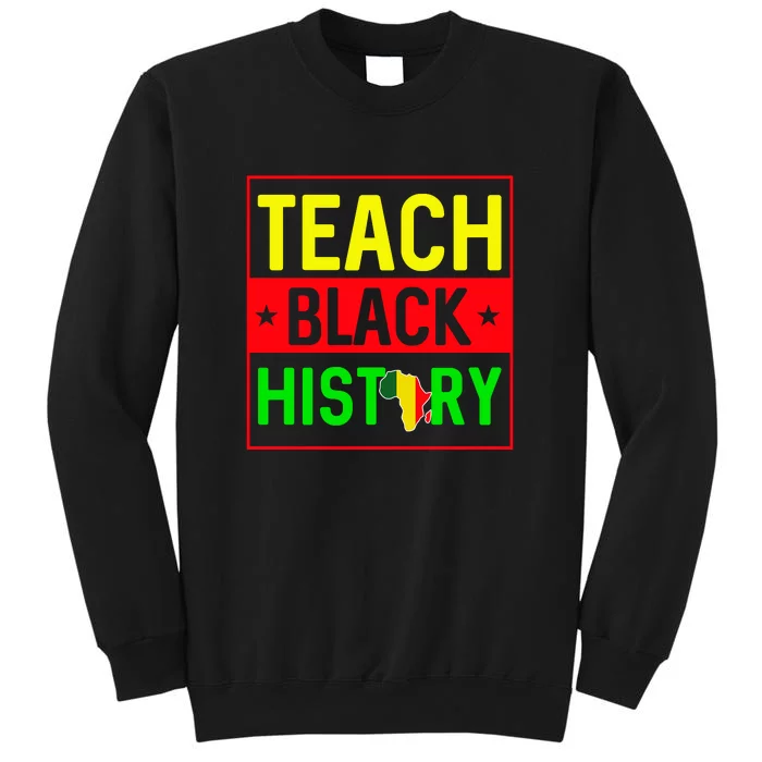 I Teach Black History Month Melanin Afro African Teacher Tall Sweatshirt