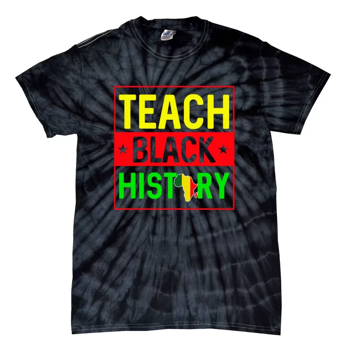 I Teach Black History Month Melanin Afro African Teacher Tie-Dye T-Shirt