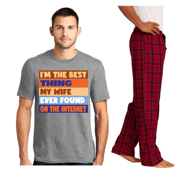 I'm The Best Thing My Wife Ever Found On The Internet Funny Pajama Set