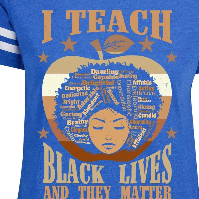 I Teach Black Lives And They Matter Black History Teacher Enza Ladies Jersey Football T-Shirt