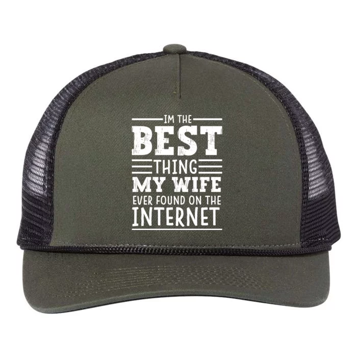 I'm The Best Thing My Wife Ever Found On The Internet Funny Retro Rope Trucker Hat Cap