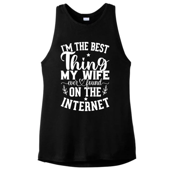 I'm The Best Thing My Wife Ever Found On The Internet Funny Ladies Tri-Blend Wicking Tank