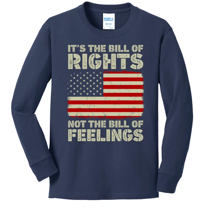 It's The Bill Of Rights Not The Bill Of Feelings USA Flag Kids Long Sleeve Shirt