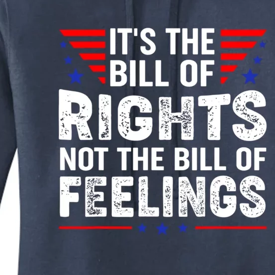 It's The Bill Of Rights Not The Bill Of Feelings USA Flag Women's Pullover Hoodie