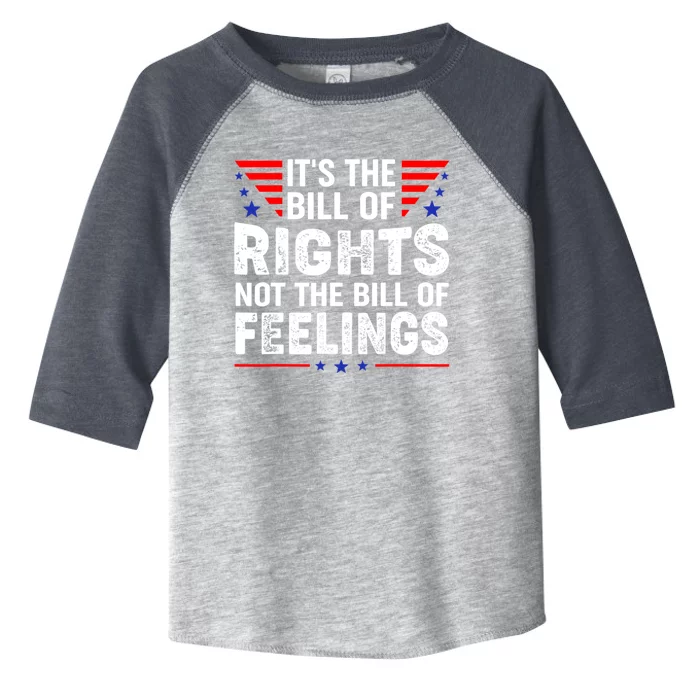 It's The Bill Of Rights Not The Bill Of Feelings USA Flag Toddler Fine Jersey T-Shirt