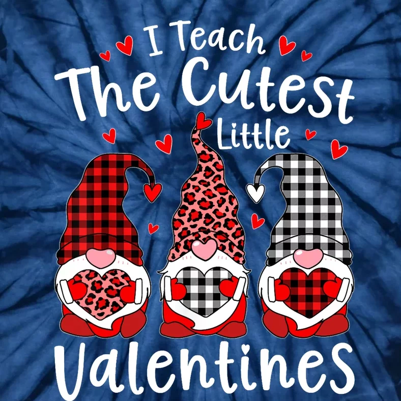 I Teach Cutest Little Valentines Gnome Kindergarten Teachers Tie-Dye T-Shirt