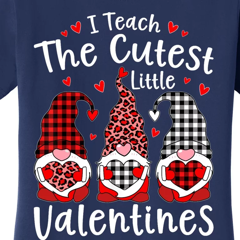 I Teach Cutest Little Valentines Gnome Kindergarten Teachers Women's T-Shirt