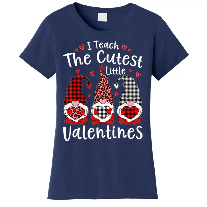 I Teach Cutest Little Valentines Gnome Kindergarten Teachers Women's T-Shirt