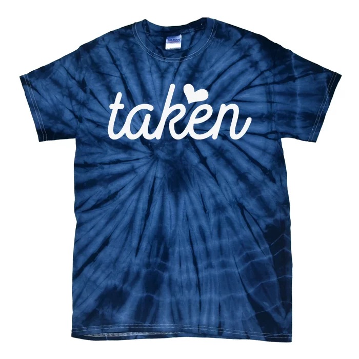 I'm Takenfriendfriend Couples Gifts Valentine's Day Tie-Dye T-Shirt