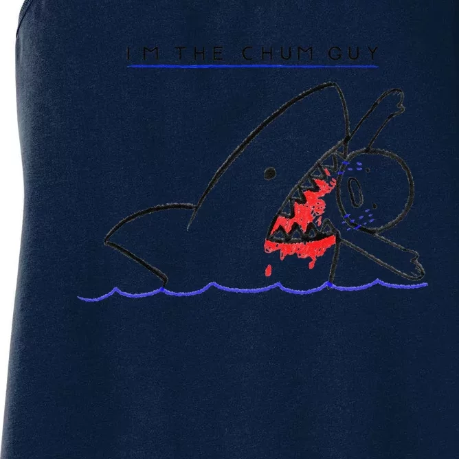 I’m The Chum Guy Funny Shark Fishing Women's Racerback Tank