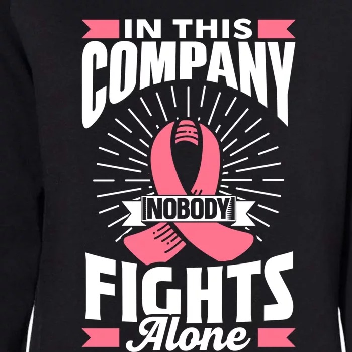 In This Company Nobody Fights Alone Pink Breast Cancer Gift Womens California Wash Sweatshirt