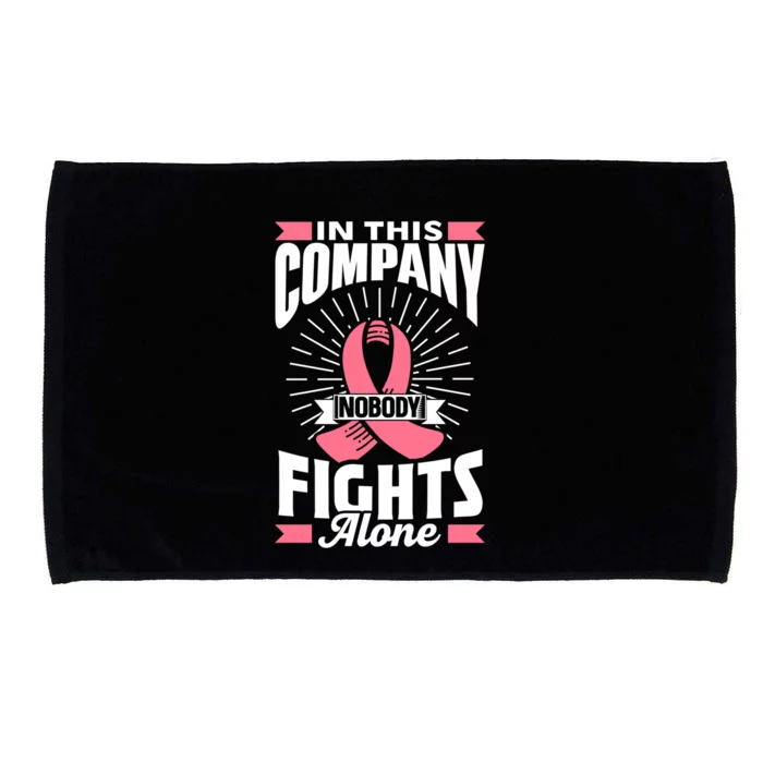 In This Company Nobody Fights Alone Pink Breast Cancer Gift Microfiber Hand Towel