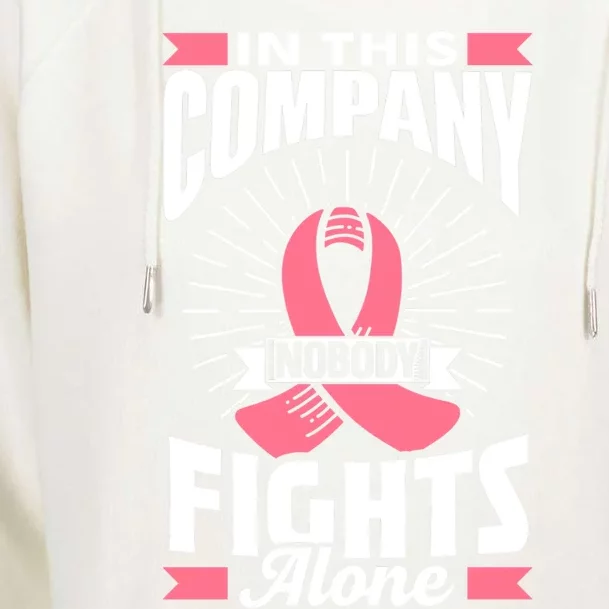 In This Company Nobody Fights Alone Pink Breast Cancer Gift Womens Funnel Neck Pullover Hood