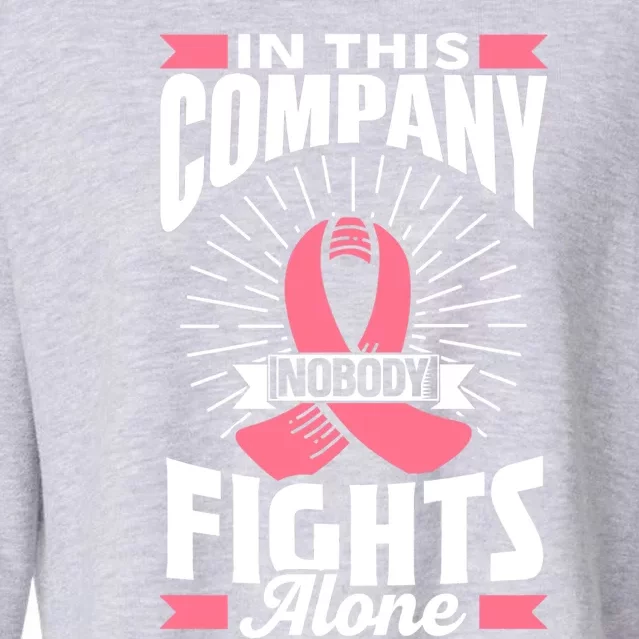 In This Company Nobody Fights Alone Pink Breast Cancer Gift Cropped Pullover Crew