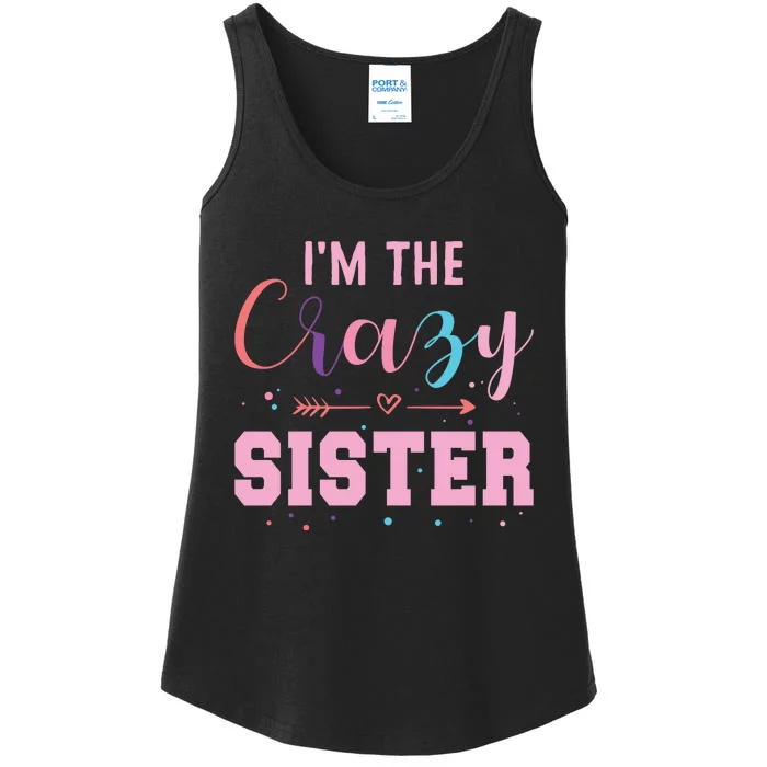 I'm The Crazy Sister Ladies Essential Tank