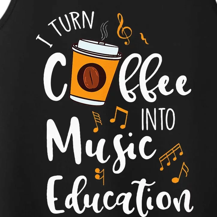 I Turn Coffee Into Music Education Music Teacher Gift Performance Tank