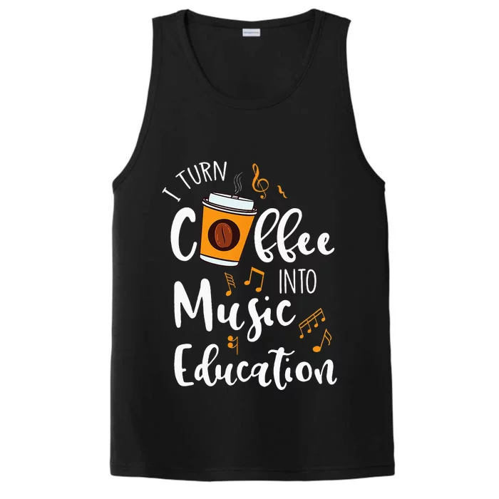 I Turn Coffee Into Music Education Music Teacher Gift Performance Tank