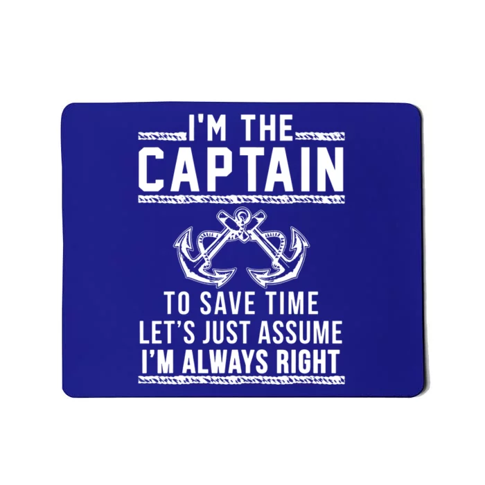 Im The Captain Of The Boat Gift Mousepad