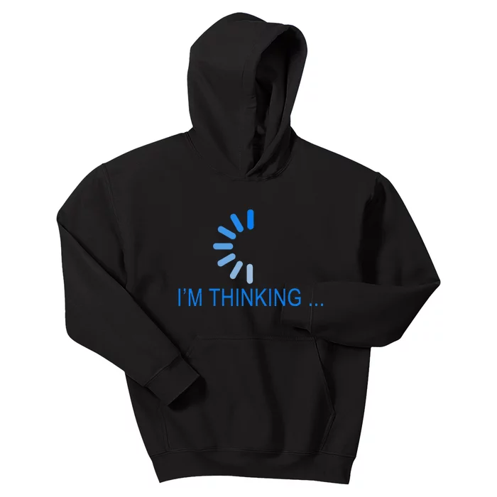 Im Thinking Cancel Loading Symbol Thinking Kids Hoodie