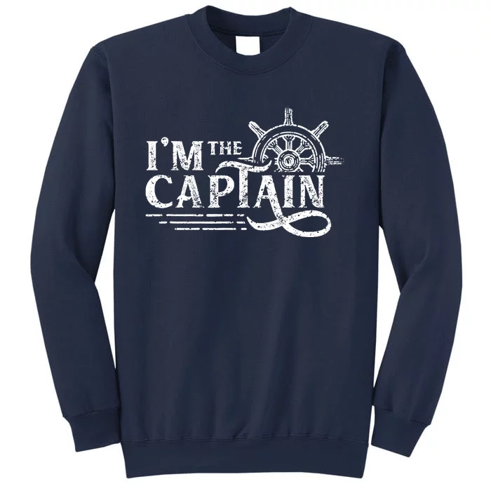 I'm The Captain Skipper Lover Ship Boat Owner Sweatshirt