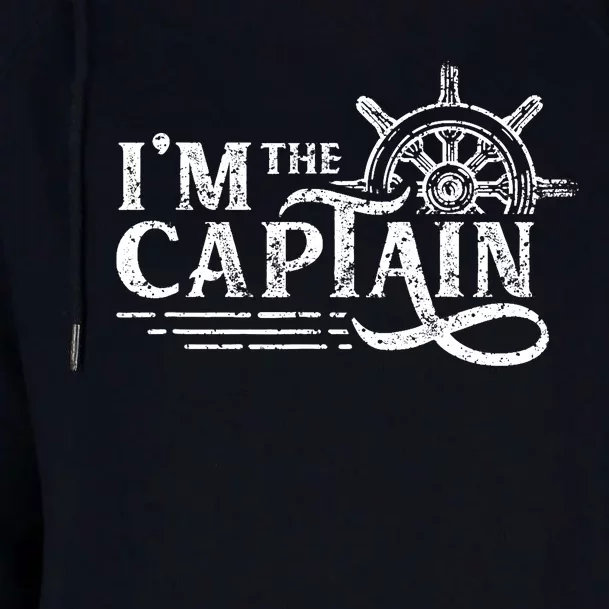 I'm The Captain Skipper Lover Ship Boat Owner Womens Funnel Neck Pullover Hood