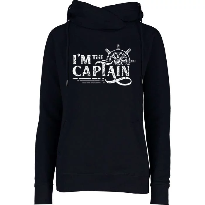 I'm The Captain Skipper Lover Ship Boat Owner Womens Funnel Neck Pullover Hood