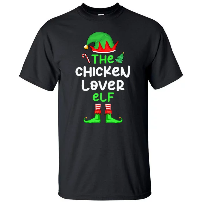 I'm The Chicken Lover Elf Xmas Matching Pajama Tall T-Shirt