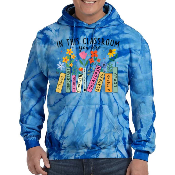 In This Classroom You Are Back To School 2024 Tie Dye Hoodie