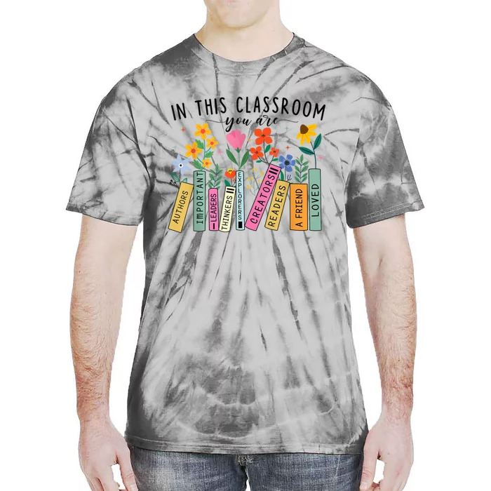 In This Classroom You Are Back To School 2024 Tie-Dye T-Shirt