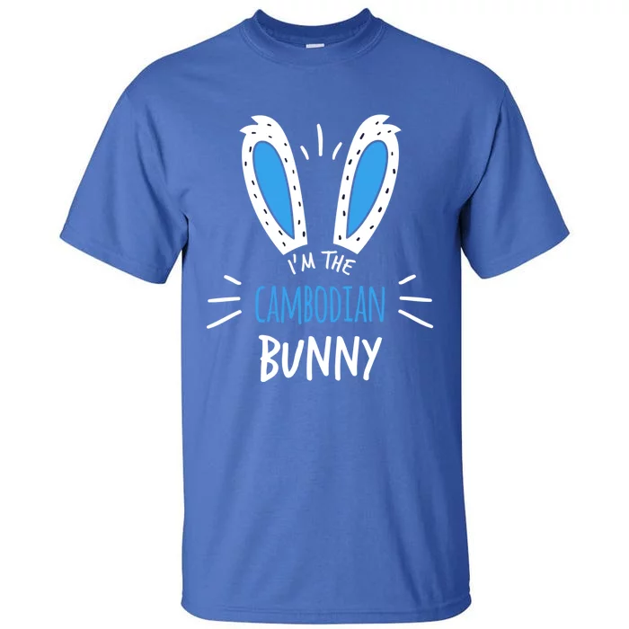 I'm The Cambodian Bunny Ears Cambodia Easter Sunday Funny Gift Tall T-Shirt