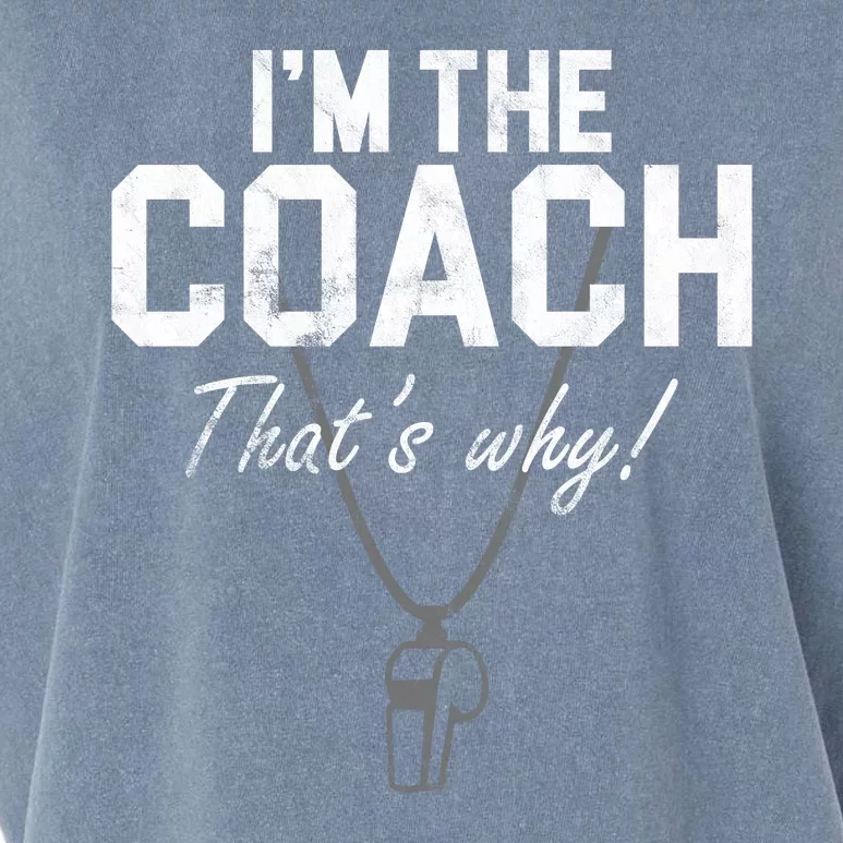 I'm The Coach That's Why Funny Whistle Garment-Dyed Women's Muscle Tee