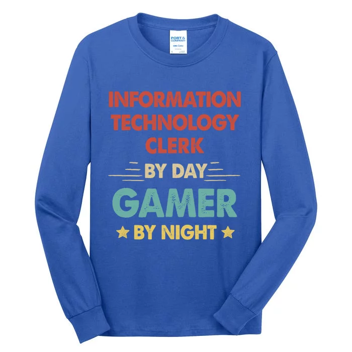 Information Technology Clerk By Day Gamer By Night Gift Tall Long Sleeve T-Shirt