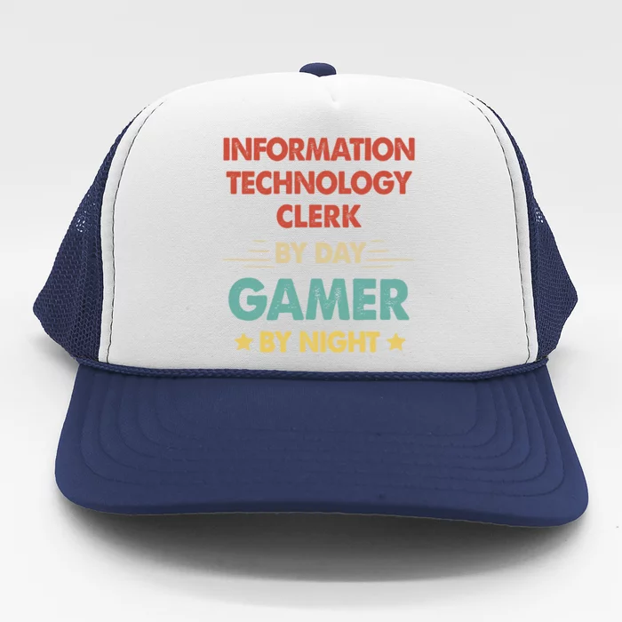 Information Technology Clerk By Day Gamer By Night Gift Trucker Hat