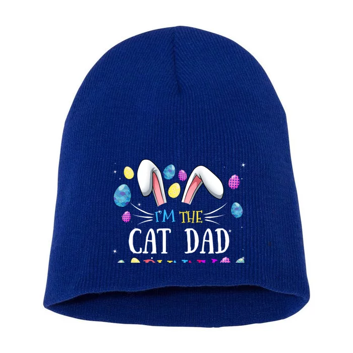 I'm The Cat Dad Bunny Matching Family Easter Party Cool Gift Short Acrylic Beanie