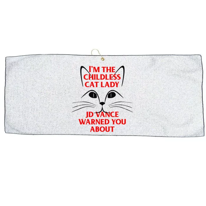 IM The Childless Cat Lady Jd Vance Warned You About Large Microfiber Waffle Golf Towel