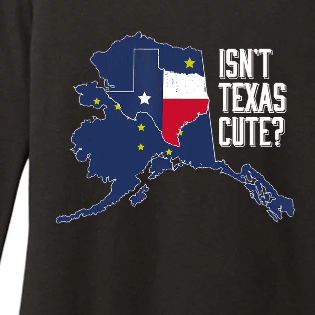 Isnt Texas Cute Alaska Home AK State Design Womens CVC Long Sleeve Shirt