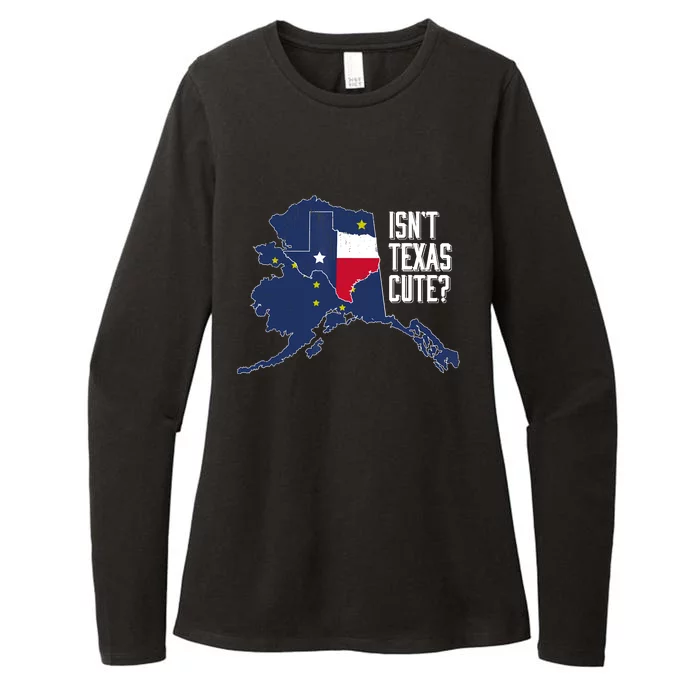 Isnt Texas Cute Alaska Home AK State Design Womens CVC Long Sleeve Shirt