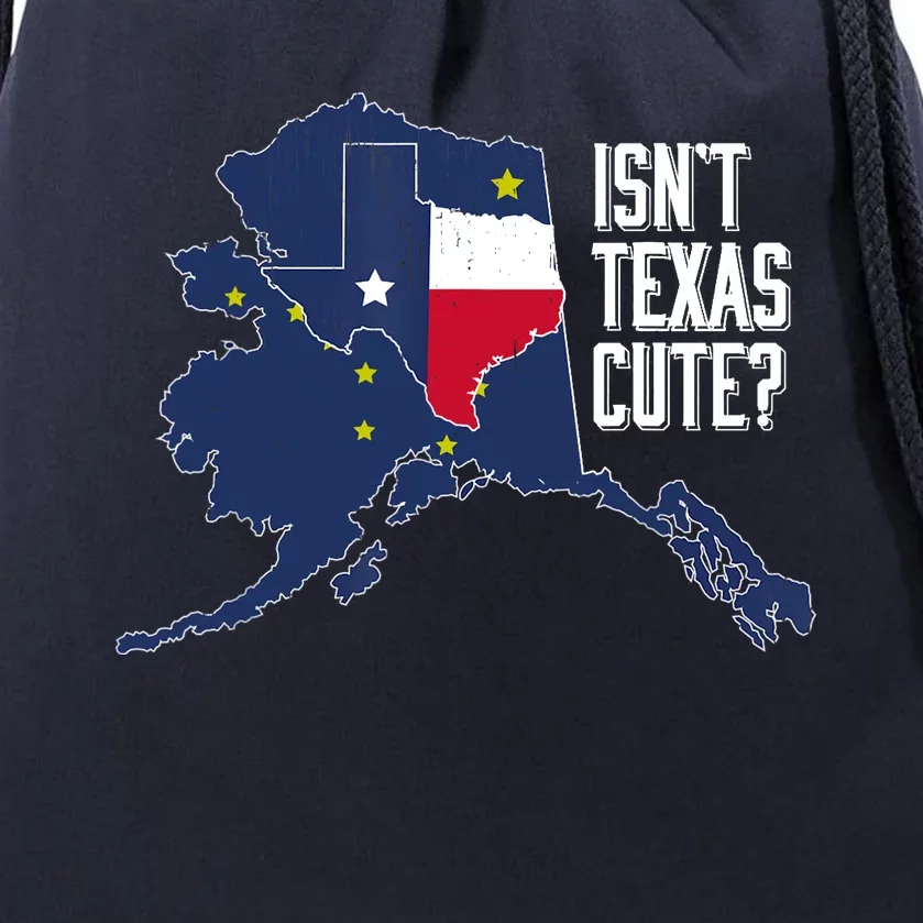 Isnt Texas Cute Alaska Home AK State Design Drawstring Bag