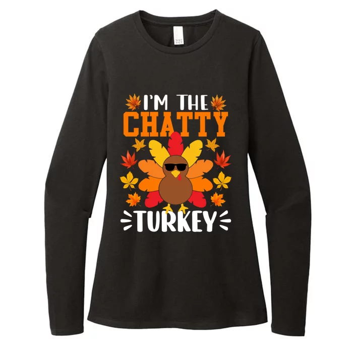 Im The Chatty Turkey Gift Funny Turkey Thanksgiving Gift Womens CVC Long Sleeve Shirt