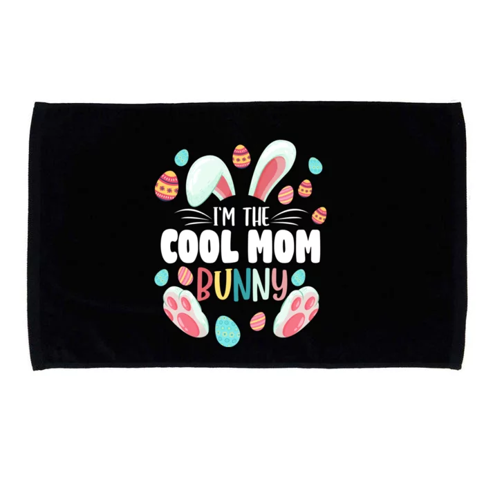 I'm The Cool Mom Bunny Matching Family Easter Party Funny Gift Microfiber Hand Towel