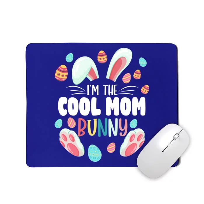 I'm The Cool Mom Bunny Matching Family Easter Party Funny Gift Mousepad