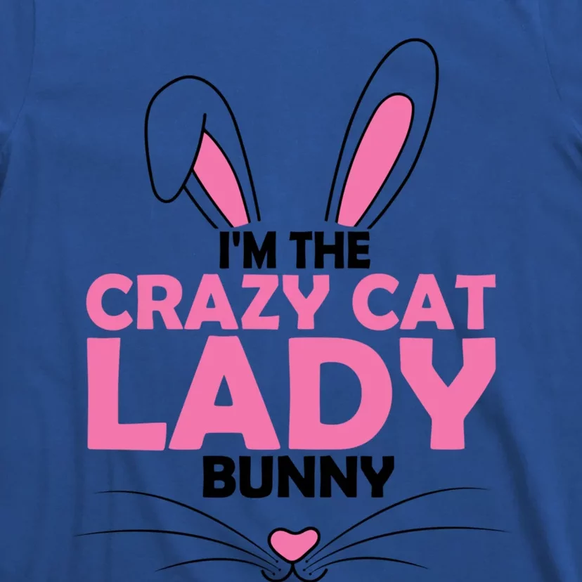 I'm The Crazy Cat Lady Bunny Graphic Cute Easter Day Costume Funny Gift T-Shirt