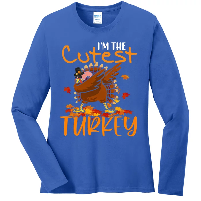 Im The Cutest Turkey Funny Thanksgiving Dabbing Turkey Gift Ladies Long Sleeve Shirt