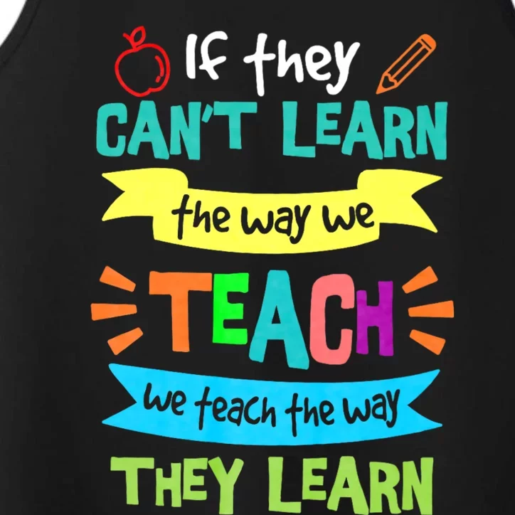 If They Cant Learn The Way We Teach We Teach The Way We Learn Performance Tank