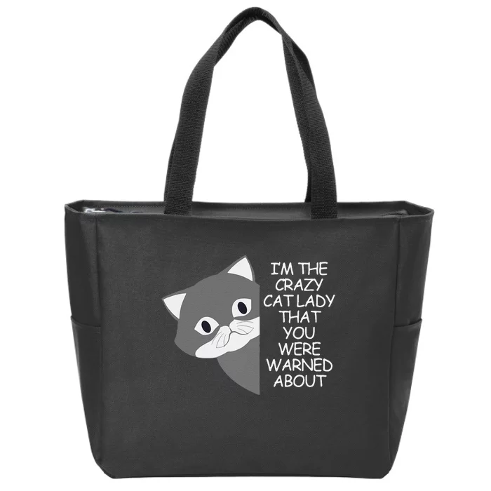 IM The Crazy Cat Lady That You Were Warned About Kamala 47 Gift Zip Tote Bag