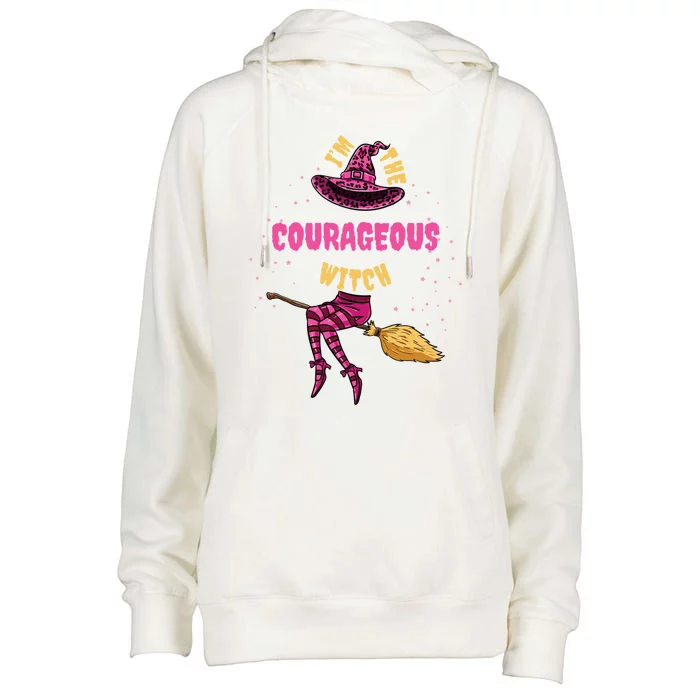 Im The Courageous Witch Halloween Matching Gift Womens Funnel Neck Pullover Hood