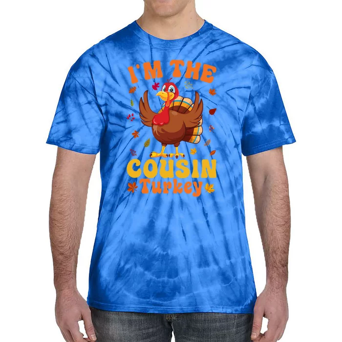 IM The Cousin Turkey Group Matching Thanksgiving Gift Tie-Dye T-Shirt