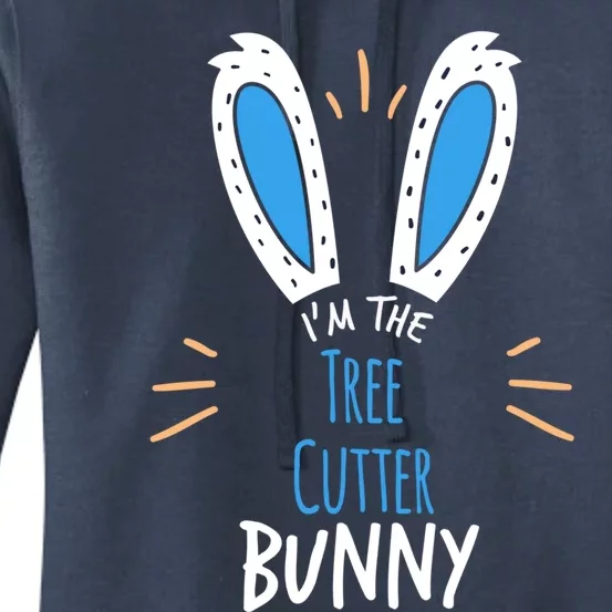 I'm Tree Cutter Bunny Ears Easter Sunday Funny Gift Women's Pullover Hoodie