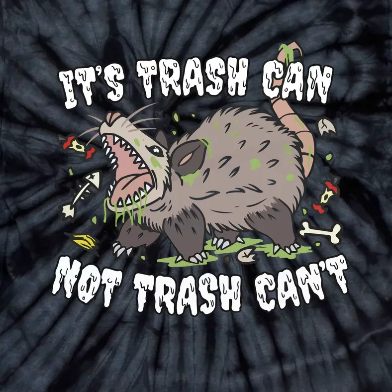 It’S Trash Can Not Trash Cant Tie-Dye T-Shirt